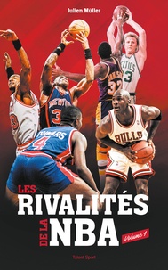 Téléchargement gratuit de livres audio en italien Les rivalités de la NBA - Volume 1 par Julien Müller 9782378151096 CHM iBook en francais