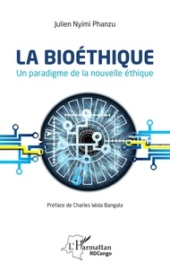 La bioéthique - Un paradigme de la nouvelle éthique.pdf