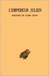  Julien - Oeuvres 1-1 Discours De Julien Cesar I-V.