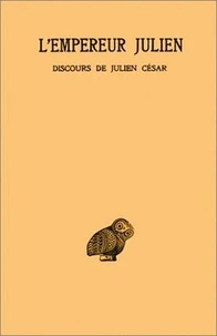 Oeuvres 1-1 Discours De Julien Cesar I-V