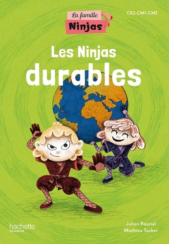 Les Ninjas durables. CE2-CM1-CM2  Edition 2023