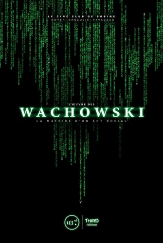 L'oeuvre des Wachowski. La matrice d'un art social