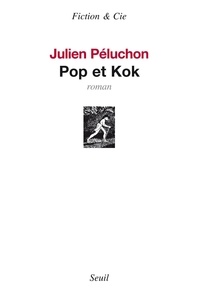 Julien Péluchon - Pop et Kok.