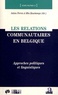 Julien Perrez et Min Reuchamps - Les relations communautaires en Belgique - Approches politiques et linguistiques.
