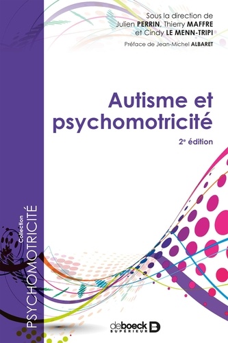 Autisme et psychomotricité 2e édition