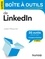 La petite boite à outils de LinkedIn - 2e éd.. 34 outils et 8 plans d'action