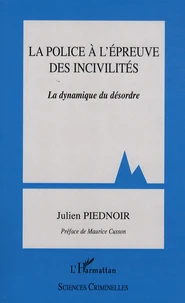 La police à l'épreuve des incivilités