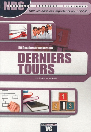 Julien Plessis et Olivier Mornet - Derniers tours - 50 dossiers transversaux.