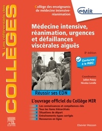 Julien Poissy et Nicolas Lerolle - Médecine intensive - réanimation, urgences et défaillances viscérales aiguës.