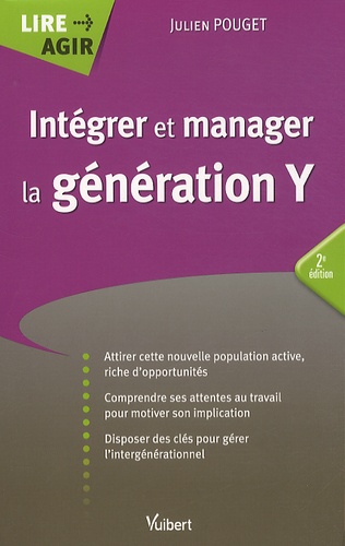 Intégrer et manager la génération Y 2e édition