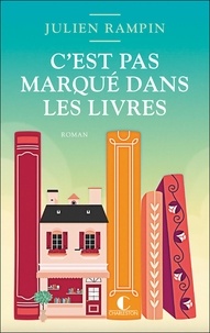 Julien Rampin - C'est pas marqué dans les livres.