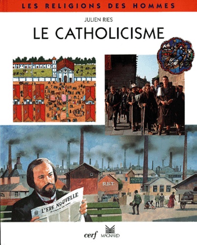 Julien Ries - Le Catholicisme.
