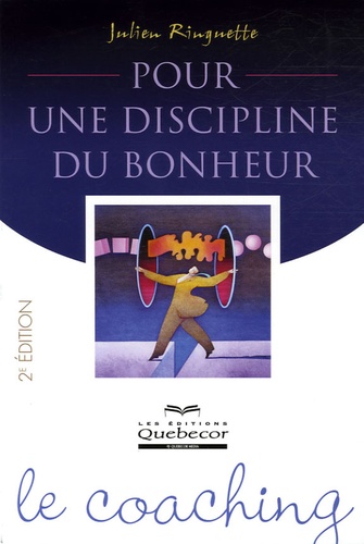 Julien Ringuette - Pour une discipline du bonheur - Le coaching.