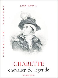 Julien Rousseau - Charrette, chevalier de légende.