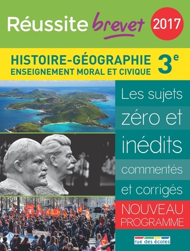 Histoire-Géographie Enseignement moral et civique 3e  Edition 2017