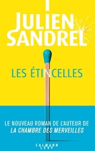Julien Sandrel - Les étincelles.