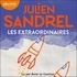 Julien Sandrel et Anne Le Coutour - Les Extraordinaires.