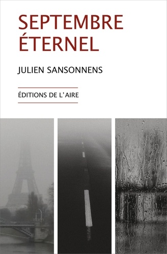 Julien Sansonnens - Septembre éternel.