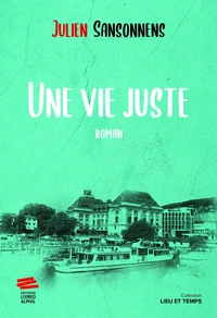 Une vie juste