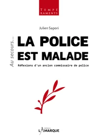 Au secours... la police est malade