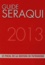 Guide Séraqui 2013. Le fiscal de la gestion de patrimoine 14e édition