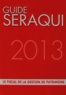 Julien Séraqui - Guide Séraqui 2013 - Le fiscal de la gestion de patrimoine.