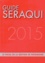 Guide Séraqui 2015. Le fiscal de la gestion de patrimoine 16e édition