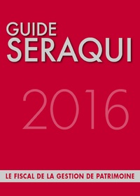 Julien Séraqui - Guide Séraqui - Le fiscal de la gestion de patrimoine.