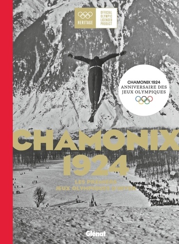 Chamonix 1924. Les premiers jeux olympiques d'hiver