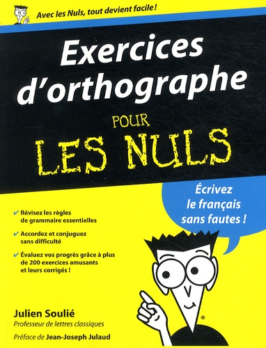 Julien Soulié - Exercices d'orthographe pour les nuls.