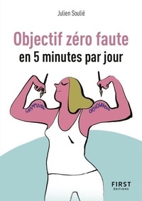 Rapidshare trivia ebook télécharger Objectif zéro faute en 5 minutes par jour DJVU ePub CHM (French Edition) par Julien Soulié