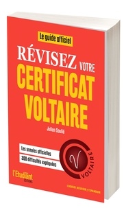 Julien Soulié - Révisez votre certificat Voltaire !.