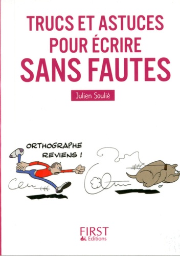 Julien Soulié - Trucs et astuces pour écrire sans faute.