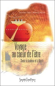 Voyage au coeur de l'être