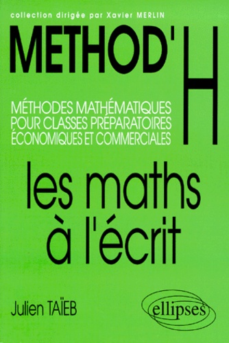 Julien Taieb - Les Maths A L'Ecrit.