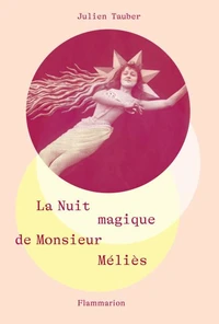 La nuit magique de Monsieur Méliès