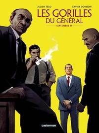 Julien Telo et Xavier Dorison - Les gorilles du Général Tome 1 : Septembre 59.