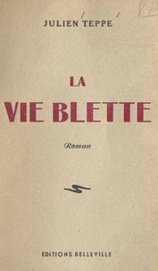 La vie blette