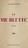 Julien Teppe - La vie blette.