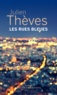 Julien Theves - Les rues bleues.