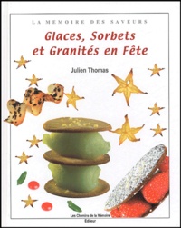 Julien Thomas - Glaces, sorbets et granités.