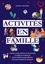 Activités en famille. Votre livre photo d'activités à faire en famille pour construire aujourd'hui vos souvenirs de demain