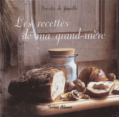 Julien Vallé - Les recettes de ma grand-mère.