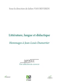 Julien Van Beveren - Littératures, langues et didactique - Hommages à Jean-Louis Dumortier.