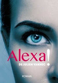 Julien Vannec - Alexa !.