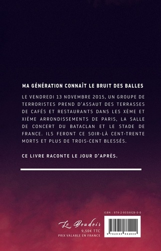 Ma génération connaît le bruit des balles