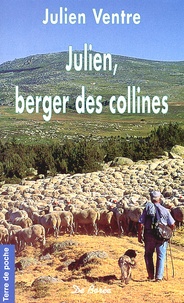 Julien Ventre - Julien, Berger Des Collines.