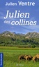 Julien Ventre - Julien des collines.