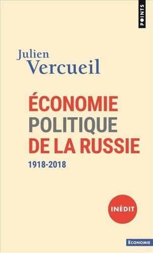 Économie politique de la Russie. 1918-2018
