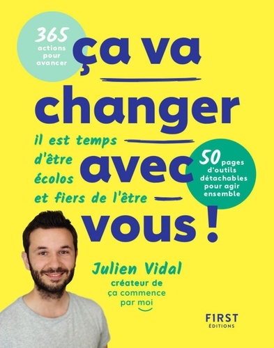 Ca va changer avec vous !. Il est temps d'être écolos et fiers de l'être